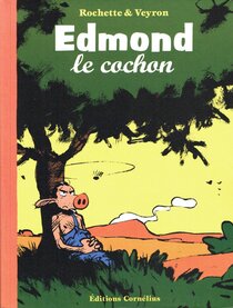 Edmond le cochon - voir d'autres planches originales de cet ouvrage