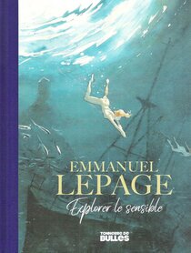 Originaux liés à (AUT) Lepage - Emmanuel Lepage - Explorer le sensible