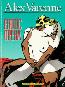 Alex Varenne - Erotic opéra - Erotic Opéra