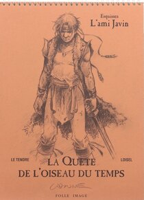 Original comic art related to Quête de l'oiseau du temps (La) - Esquisses - L'ami Javin