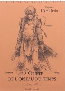 Originaux liés à Quête de l'oiseau du temps (La) - Esquisses - L'ami Javin