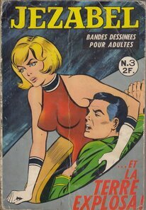 Originaux liés à Jezabel (Sagédition) - ...et la Terre explosa !