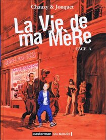 Original comic art related to Vie de ma Mère (La) - Face A