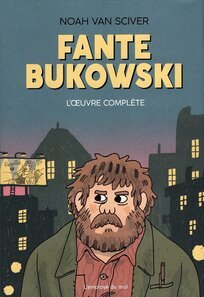 Fante Bukowski - L'Œuvre Complète - voir d'autres planches originales de cet ouvrage Fante Bukowski - L'Œuvre Complète - voir d'autres planches originales de cet ouvrage