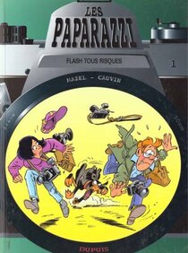 Original comic art related to Paparazzi (Les) - Flash tous risques