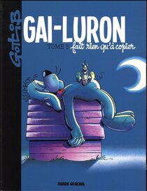 Original comic art related to Gai-Luron - Gai-Luron fait rien qu'à copier