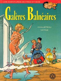 Galères Balnéaires - voir d'autres planches originales de cet ouvrage