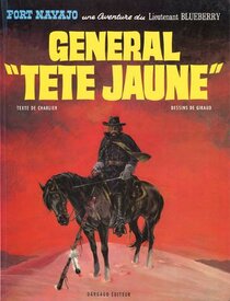 Original comic art related to Blueberry - Général &quot;Tête Jaune&quot;