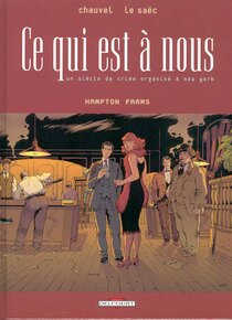 Original comic art related to Ce qui est à nous - Hampton Farms