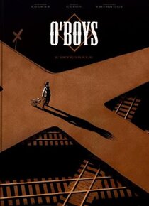 Originaux liés à O'boys - Intégrale N&amp;B