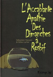 Original comic art related to Accablante apathie des dimanches à rosbif (L') - L'accablante apathie des dimanches à rosbif