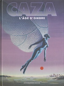 Les Humanoïdes Associés - L'âge d'ombre