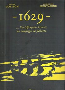 Original comic art related to 1629... ou l'effrayante histoire des naufragés du Jakarta - L'Apothicaire du diable - Première partie