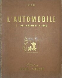 L'automobile - I . Des origines à 1900 - voir d'autres planches originales de cet ouvrage
