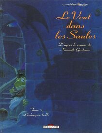 Original comic art related to Vent dans les Saules (Le) - L'échappée belle
