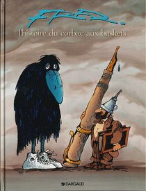 L'histoire du corbac aux baskets - voir d'autres planches originales de cet ouvrage