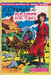 Originaux liés à Cathy (Marijac/Gloesner) - L'Orpheline du Far-West
