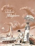 Original comic art related to La ballade de Magdalena, Tomes 1 et 2 : Coffret 2 albums : La stratégie du poisson-flûte ; Une olive mûrit face à la mer