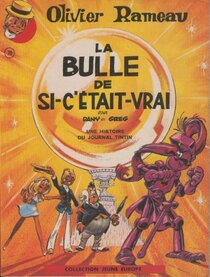 Original comic art related to Olivier Rameau - La bulle de si-c'était-vrai