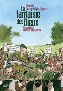 Originaux liés à Fantaisie des dieux (La) - Rwanda 1994 : Au cœur du génocide - La fantaisie des dieux - Rwanda 1994 : Au cœur du génocide