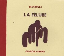 Ouvroir Humoir - La félure