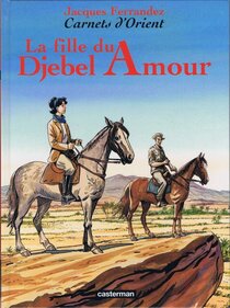 La fille du Djebel Amour - voir d'autres planches originales de cet ouvrage