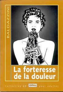 Originaux liés à Forteresse de la douleur (La) - La forteresse de la douleur