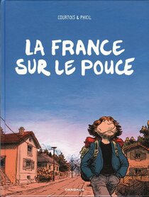 Original comic art related to France sur le pouce (La) - La France sur le pouce