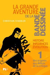 La grande aventure de la bande dessinée - Tome 1 - voir d'autres planches originales de cet ouvrage