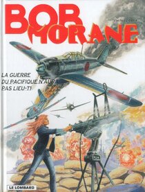 Original comic art related to Bob Morane 3 (Lombard) - La guerre du Pacifique n'aura pas lieu - T1