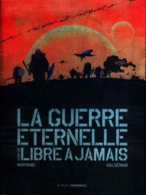La Guerre éternelle suivi de Libre à jamais - more original art from the same book