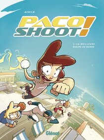 Original comic art related to Paco Shoot ! - La meilleure équipe du monde