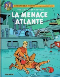 Blake Et Mortimer - La menace atlante