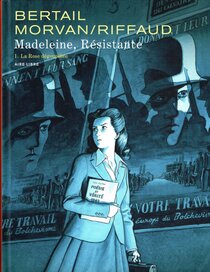 Originaux liés à Madeleine, Résistante - La Rose dégoupillée