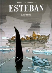 Originaux liés à Esteban (Le Voyage d') - La survie