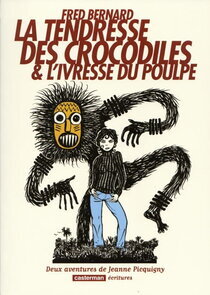 Original comic art related to Jeanne Picquigny (Une aventure de) - La tendresse des crocodiles et l'ivresse du poulpe