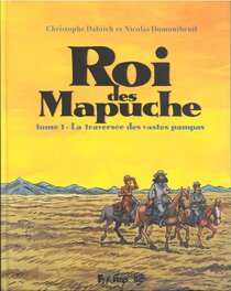 Original comic art related to Roi des Mapuche - La traversée des vastes pampas