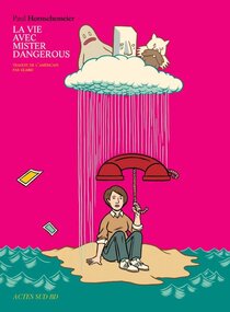 Original comic art related to Vie avec Mister Dangerous (La) - La Vie avec Mister Dangerous