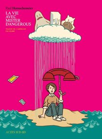 La Vie avec Mister Dangerous - voir d'autres planches originales de cet ouvrage