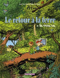 Original comic art related to Retour à la terre (Le) - La vraie vie