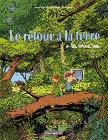 Originaux liés à Retour à la terre (Le) - La vraie vie