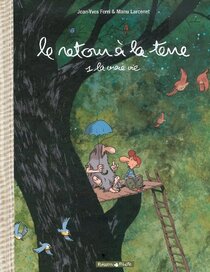 Originaux liés à Retour à la terre (Le) - La vraie vie