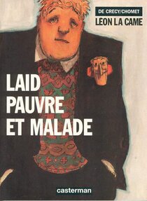 Original comic art related to Léon la Came - Laid pauvre et malade