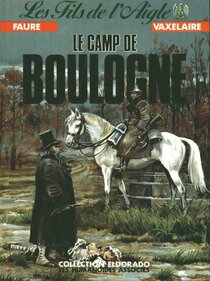 Original comic art related to Fils de l'aigle (Les) - Le camp de Boulogne