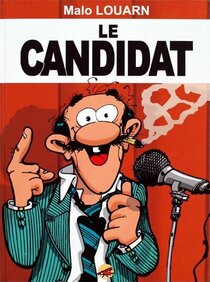 Original comic art related to Candidat (Le) - Le candidat