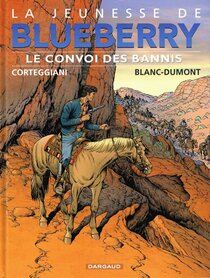 Originaux liés à Blueberry (La Jeunesse de) - Le convoi des bannis