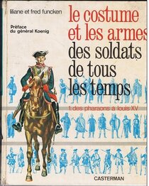 Originaux liés à (AUT) Funcken - Le costume et les armes des soldats de tous les temps - Des pharaons à Louis XV