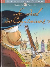 Original comic art related to Barbe-Rouge (La Jeunesse de) - Le duel des capitaines