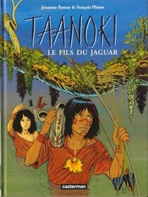 Originaux liés à Taanoki - Le fils du jaguar