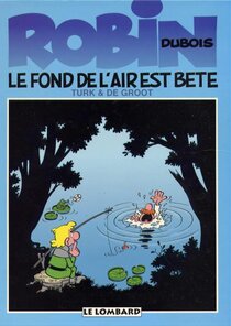 Original comic art related to Robin Dubois - Le fond de l'air est bête
